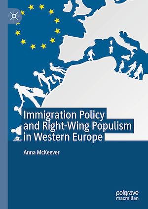Téléchargez le livre :  Immigration Policy and Right-Wing Populism in Western Europe