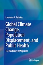 Télécharger le livre :  Global Climate Change, Population Displacement, and Public Health