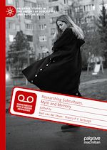Télécharger le livre :  Researching Subcultures, Myth and Memory