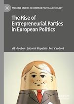Download this eBook The Rise of Entrepreneurial Parties in European Politics