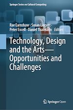 Download this eBook Technology, Design and the Arts - Opportunities and Challenges