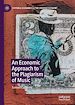 Télécharger le livre :  An Economic Approach to the Plagiarism of Music