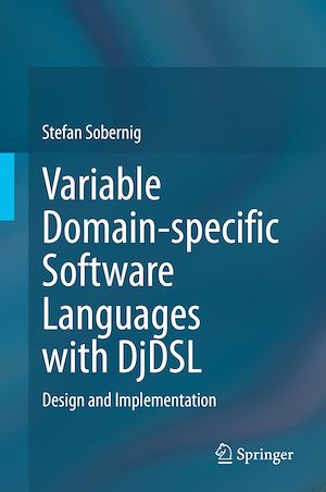 Téléchargez le livre :  Variable Domain-specific Software Languages with DjDSL