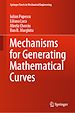 Télécharger le livre :  Mechanisms for Generating Mathematical Curves