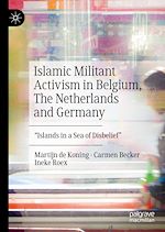 Télécharger le livre :  Islamic Militant Activism in Belgium, The Netherlands and Germany