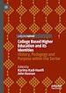 Télécharger le livre :  College Based Higher Education and its Identities
