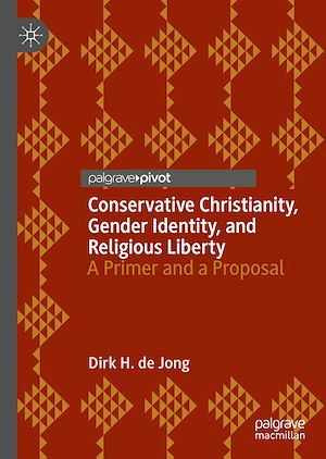 Téléchargez le livre :  Conservative Christianity, Gender Identity, and Religious Liberty
