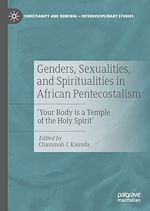 Télécharger le livre :  Genders, Sexualities, and Spiritualities in African Pentecostalism