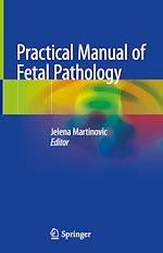 Télécharger le livre :  Practical Manual of Fetal Pathology