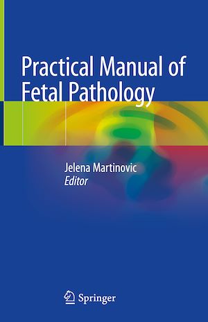 Téléchargez le livre :  Practical Manual of Fetal Pathology