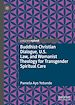Télécharger le livre :  Buddhist-Christian Dialogue, U.S. Law, and Womanist Theology for Transgender Spiritual Care