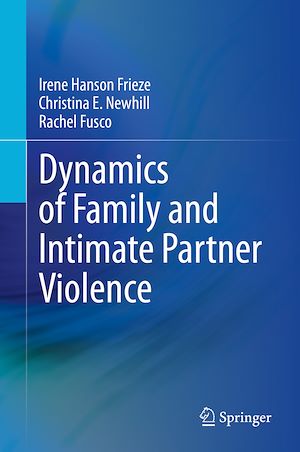 Téléchargez le livre :  Dynamics of Family and Intimate Partner Violence