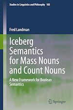Télécharger le livre :  Iceberg Semantics for Mass Nouns and Count Nouns