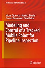 Download this eBook Modeling and Control of a Tracked Mobile Robot for Pipeline Inspection