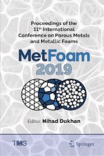 Télécharger le livre :  Proceedings of the 11th International Conference on Porous Metals and Metallic Foams (MetFoam 2019)
