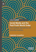 Télécharger le livre :  Social Media and the Post-Truth World Order