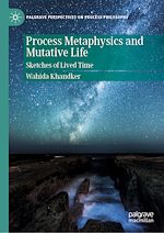 Télécharger le livre :  Process Metaphysics and Mutative Life