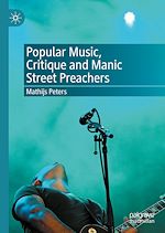 Télécharger le livre :  Popular Music, Critique and Manic Street Preachers