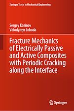 Download this eBook Fracture Mechanics of Electrically Passive and Active Composites with Periodic Cracking along the Interface