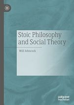 Télécharger le livre :  Stoic Philosophy and Social Theory