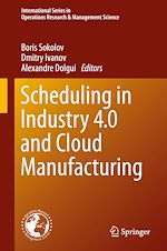 Télécharger le livre :  Scheduling in Industry 4.0 and Cloud Manufacturing