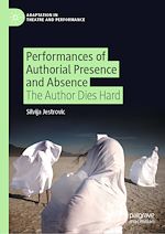 Download this eBook Performances of Authorial Presence and Absence