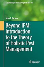 Télécharger le livre :  Beyond IPM: Introduction to the Theory of Holistic Pest Management