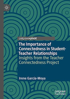 Téléchargez le livre :  The Importance of Connectedness in Student-Teacher Relationships
