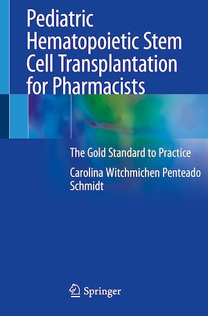 Téléchargez le livre :  Pediatric Hematopoietic Stem Cell Transplantation for Pharmacists