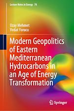 Download this eBook Modern Geopolitics of Eastern Mediterranean Hydrocarbons in an Age of Energy Transformation