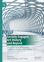 Télécharger le livre :  Socially Engaged Art History and Beyond