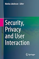 Télécharger le livre :  Security, Privacy and User Interaction