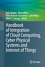 Télécharger le livre :  Handbook of Integration of Cloud Computing, Cyber Physical Systems and Internet of Things