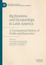 Télécharger le livre :  Big Business and Dictatorships in Latin America