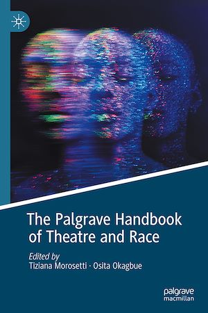 Téléchargez le livre :  The Palgrave Handbook of Theatre and Race