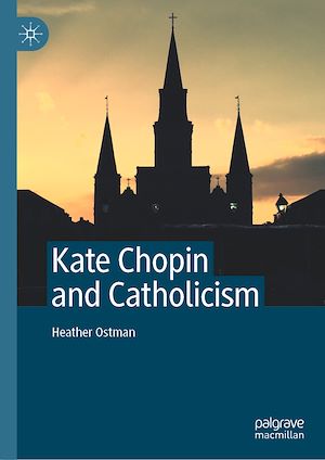 Télécharger le livre :  Kate Chopin and Catholicism