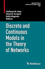 Download this eBook Discrete and Continuous Models in the Theory of Networks