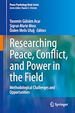 Télécharger le livre :  Researching Peace, Conflict, and Power in the Field