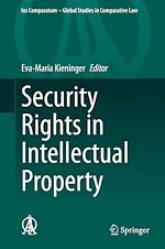 Télécharger le livre :  Security Rights in Intellectual Property