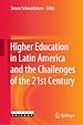 Télécharger le livre :  Higher Education in Latin America and the Challenges of the 21st Century