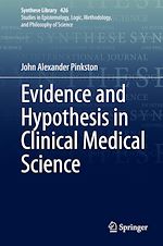 Download this eBook Evidence and Hypothesis in Clinical Medical Science