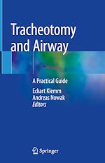 Télécharger le livre :  Tracheotomy and Airway