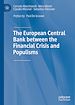 Télécharger le livre :  The European Central Bank between the Financial Crisis and Populisms