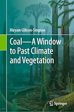 Télécharger le livre :  Coal—A Window to Past Climate and Vegetation