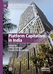 Télécharger le livre :  Platform Capitalism in India