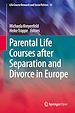 Télécharger le livre :  Parental Life Courses after Separation and Divorce in Europe