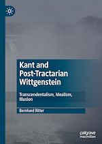 Télécharger le livre :  Kant and Post-Tractarian Wittgenstein