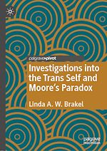 Télécharger le livre :  Investigations into the Trans Self and Moore's Paradox