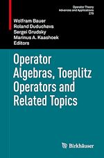 Download this eBook Operator Algebras, Toeplitz Operators and Related Topics