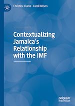 Télécharger le livre :  Contextualizing Jamaica's Relationship with the IMF